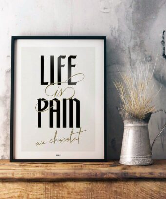 BELLE AFFICHE life is pain au chocolat BELLE AFFICHE life is pain au chocolat