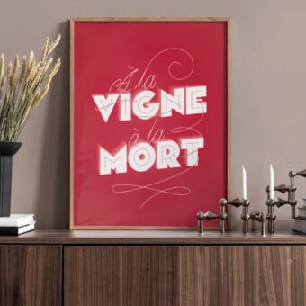 a la vigne a la mort affiche vin