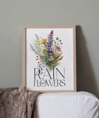 no rain no flowers affiche murale