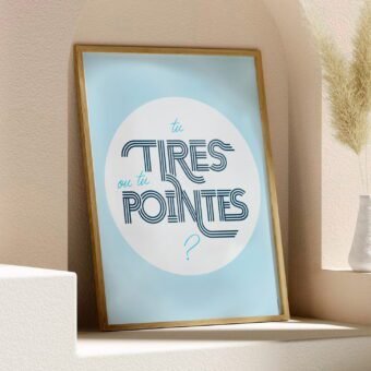 studio topo affiche Tu tires ou tu pointes