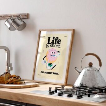 Life is short. Eat dessert first a