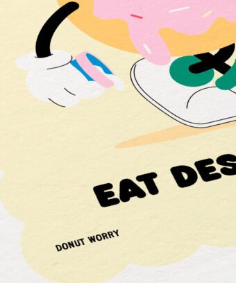 Life is short. Eat dessert first d