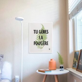affiche tu geres la fougere