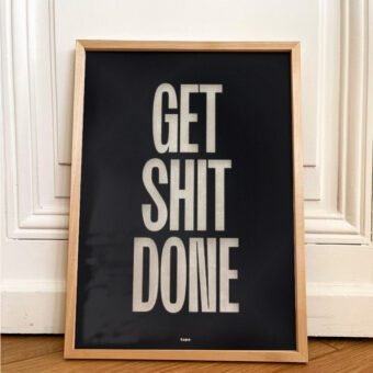 poster Get shit done topo poster Get shit done topo