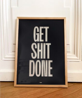 poster Get shit done topo poster Get shit done topo