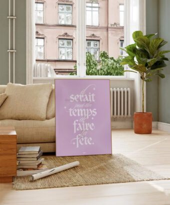 Il serait temps de faire la fête affiche rose Il serait temps de faire la fête affiche rose