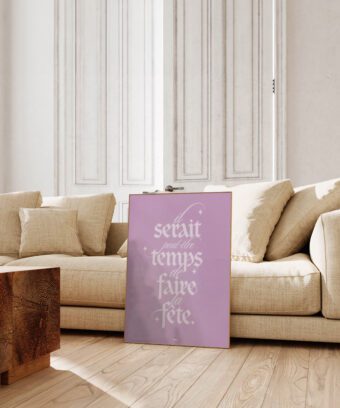 Il serait temps de faire la fête affiche rose Il serait temps de faire la fête affiche rose