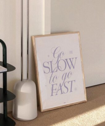 Go slow to go fast poster typo minimalist