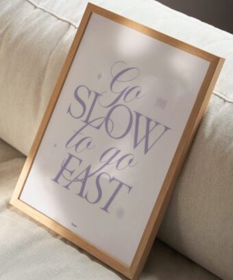 Go slow to go fast poster typo minimalist