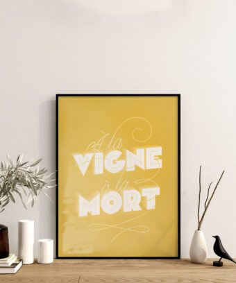 a la vigne a la mort affiche vin