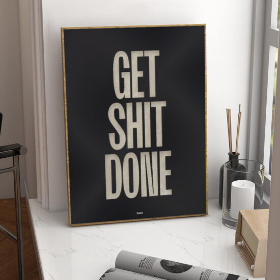 poster Get shit done topo