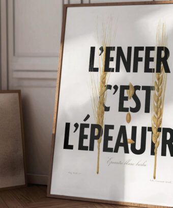 L enfer c est l epeautre affiche topo botanique